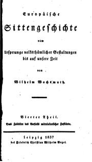 Europäische Sittengeschichte vom Ursprunge volksthümlicher Gestaltungen bis auf unsere Zeit