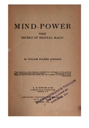 Mind-power ; the secret of mental magic