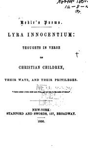 Lyra Innocentum: Thoughts in Verse on Christian Children, Their Ways, and Their Privileges