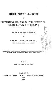 Descriptive Catalogue of Materials Relating to the History of Great Britain and Ireland, to the ...