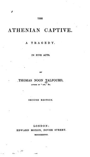 The Athenian Captive: A Tragedy. In Five Acts