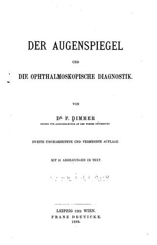 Der Augenspiegel und die Ophthalmoskopische Diagnostik