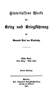 Hinterlassene Werke über Krieg und Kriegführung. 10 Bde. Bd. 1-4, 3e Aufl., Bd. 5-10, 2e Aufl