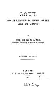 Gout, and Its Relations to Diseases of the Liver and Kidneys