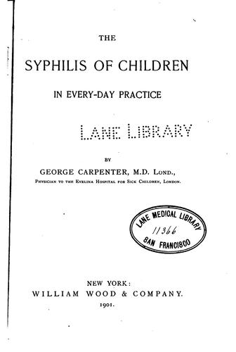 The syphilis of children in every-day practice