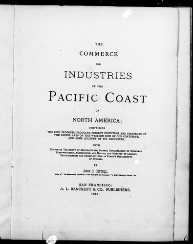 The commerce and industries of the Pacific coast of North America