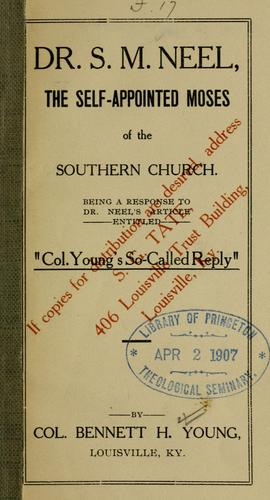 Dr. S.M. Neel, the self-appointed Moses of the Southern Church