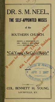Dr. S.M. Neel, the self-appointed Moses of the Southern Church
