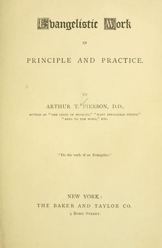 Evangelistic work in principle and practice