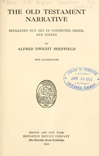 The Old Testament narrative, separated out, set in connected order