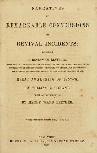 Narratives of remarkable conversions and revival incidents