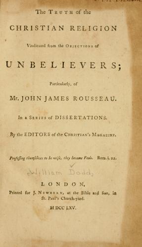 The truth of the Christian religion vindicated from the objections of unbelievers