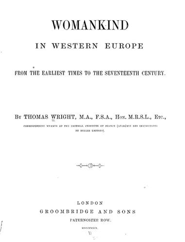Womankind in western Europe from the earliest times to the seventeenth century