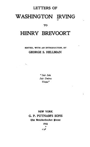 The letters of Washington Irving to Henry Brevoort