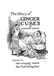 The Story Of Ginger Cubes