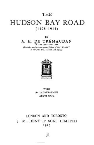 The Hudson Bay road (1498-1915)