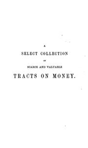 A select collection of scarce and valuable tracts on money