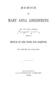 Memoir of Mary Anna Longstreth