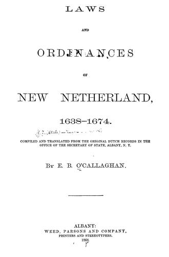 Laws and ordinances of New Netherland, 1638-1674