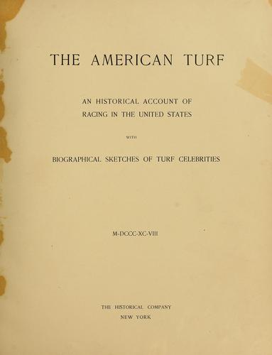 The American turf: an historical account of racing in the United States