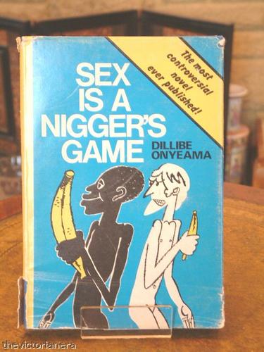 Sex is a nigger's game