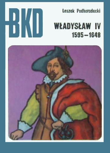 Władysław IV, 1595-1648