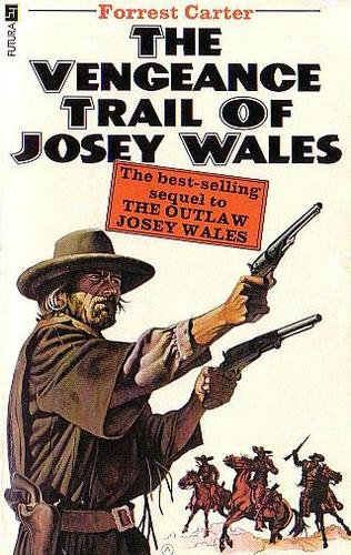 Vengeance Trail of Josey Wales