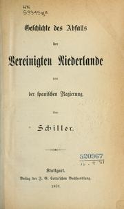 Geschichte des Abfalls der Vereinigten Niederlande von der spanischen Regierung