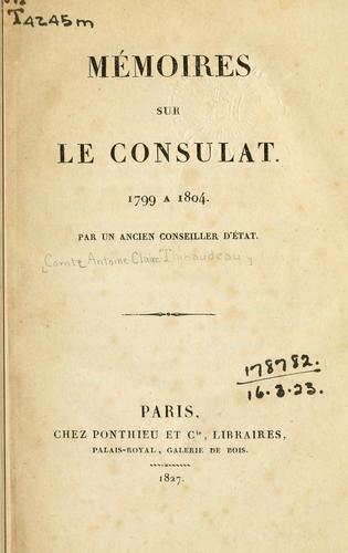 Mémoires sur le Consulat 1799 à 1804