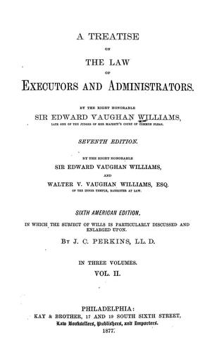A treatise on the law of executors and administrators