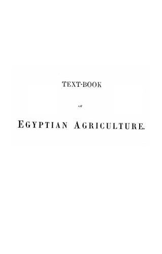 Text-book of Egyptian agriculture