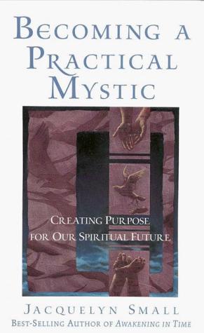 Becoming a practical mystic
