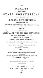 The debates in the several state conventions on the adoption of the federal Constitution