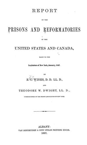 Report on the prisons and reformatories of the United States and Canada