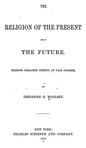 The religion of the present and of the future