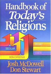 Handbook of today's religions / Josh McDowell & Don Stewart