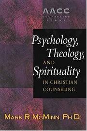 Psychology, theology, and spirituality in Christian counseling