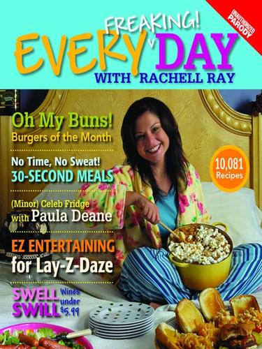 Every freaking! day with Rachell Ray