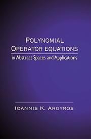 Polynomial operator equations in abstract spaces and applications