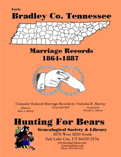 Early Bradley Co. Tennessee Marriage Records 1864-1887
