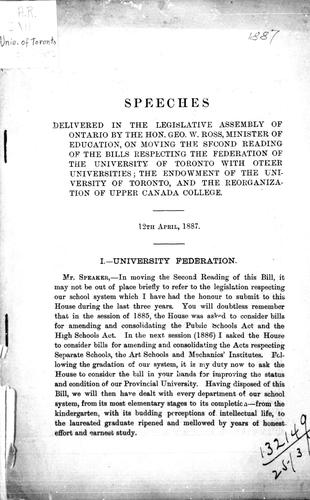 Speeches delivered in the Legislative Assembly of Ontario by the Hon. Geo. W. Ross, Minister of Education