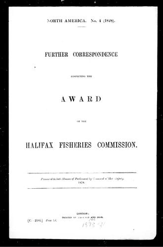 Further correspondence respecting the award of the Halifax Fisheries Commission