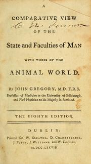 A comparative view of the state and faculties of man with those of the animal world