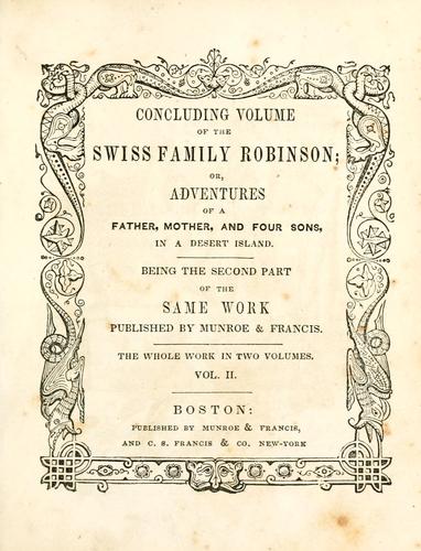 Concluding volume of the Swiss family Robinson