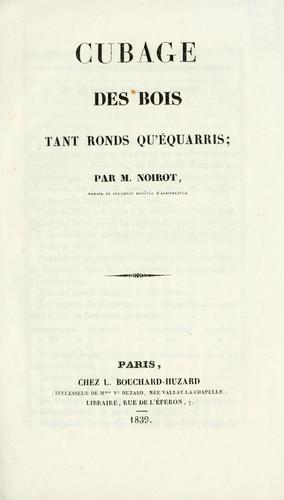 Cubage des bois tant ronds qu'équarris