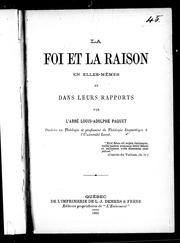La foi et la raison en elles-mêmes et dans leurs rapports