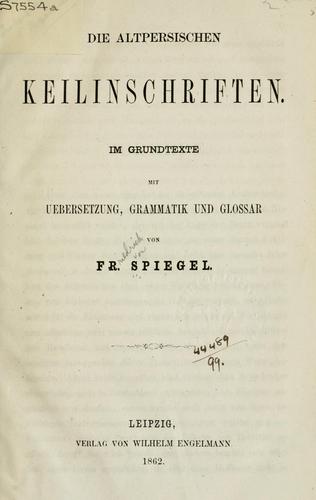 Die altpersischen Keilinschriften