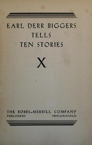 Earl Derr Biggers tells ten stories