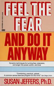 Feel the fear and do it anyway