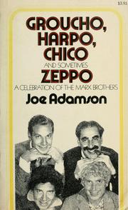 Groucho, Harpo, Chico, and sometimes Zeppo